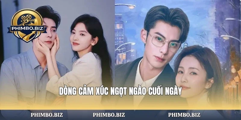 Dòng cảm xúc ngọt ngào cuối ngày