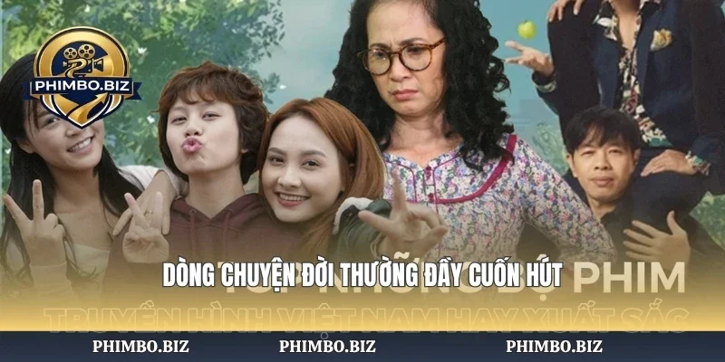 Dòng chuyện đời thường đầy cuốn hút