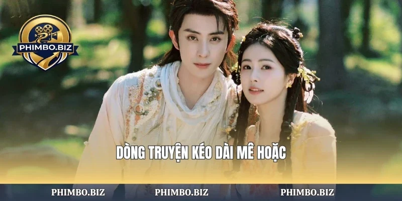 Dòng truyện kéo dài mê hoặc