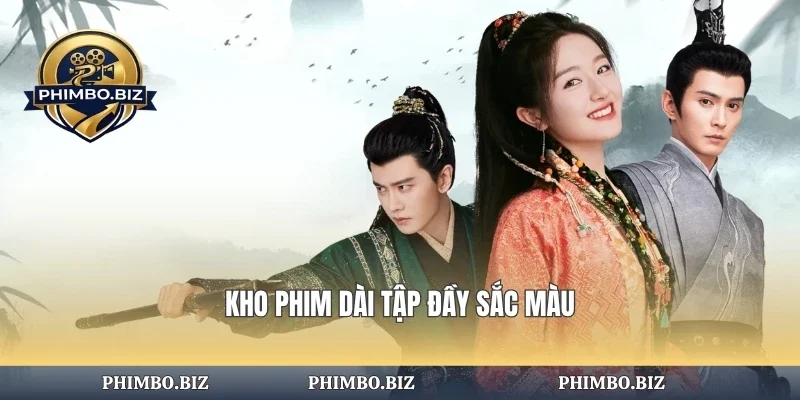 Kho phim dài tập đầy sắc màu