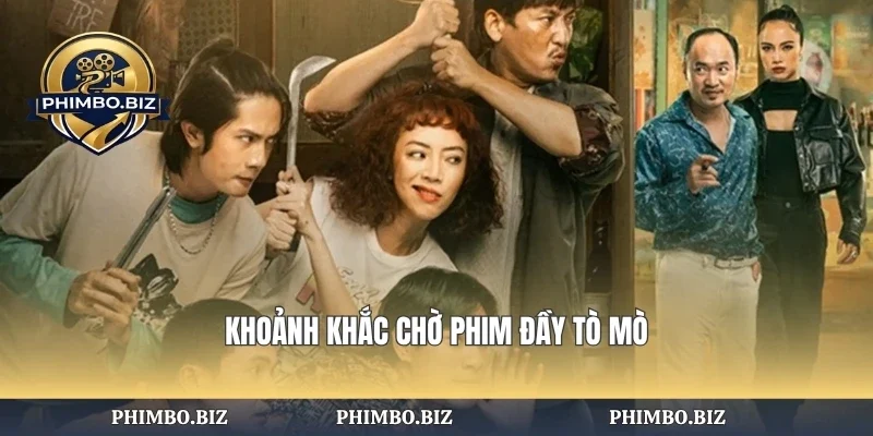 Khoảnh khắc chờ phim đầy tò mò