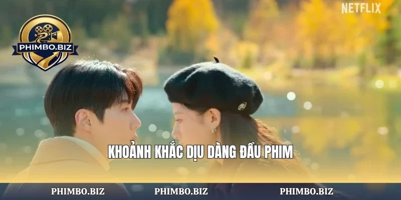 Khoảnh khắc dịu dàng đầu phim