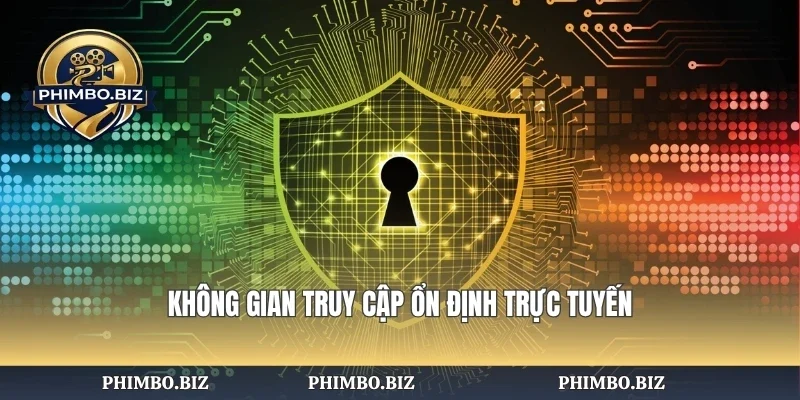 Không gian truy cập ổn định trực tuyến