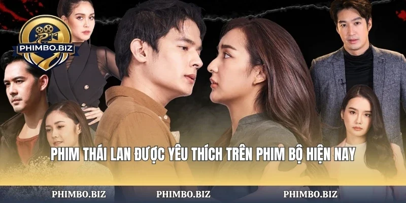 Phim Thái Lan Được Yêu Thích