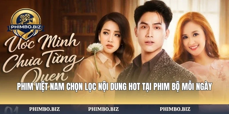 Phim Việt Nam Chọn Lọc Nội Dung